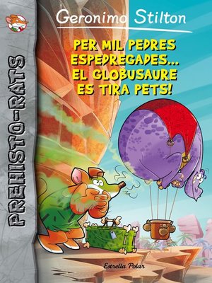 cover image of Per mil pedres espedregades... el globusaure es tira pets!